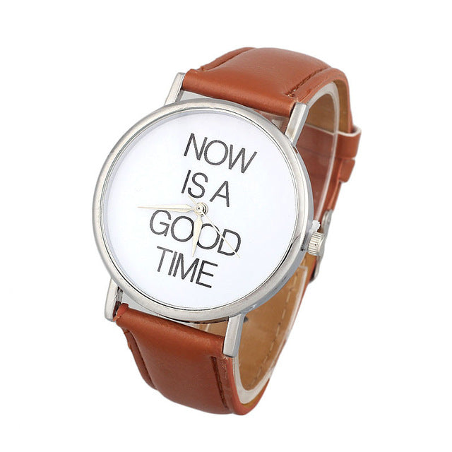 Simple Hot Sale Watch 2018 NOW IS A GOOD TIME Pattern Casual Women Men Leather Band Analog Quartz Round Wrist Watch Dropship @F